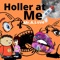 Holler At Me (feat. Createyalane) - Mr.A.Love lyrics
