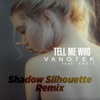 Tell Me Who (Shadow Silhouette Remix) [feat. Eneli] - Single