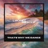 That's Why We Dance - Single