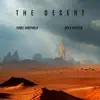 The Desert - Single album lyrics, reviews, download