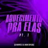 Stream & download Aquecimento pra Elas, Pt. 1 - Single