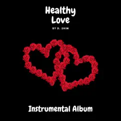 Healthy Love by D. Shim album reviews, ratings, credits