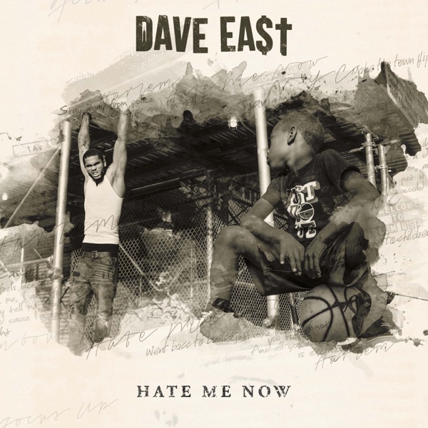 Hate Me Now - Dave East