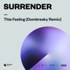 SURRENDER/DOMBRESKY - This Feeling