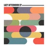 Lazy Afternoon - EP, 2024