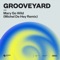 Mary Go Wild (Michel De Hey Remix) - Grooveyard lyrics