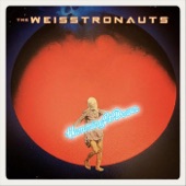The Weisstronauts - Mellow Morning Mushroom