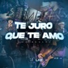 Te Juro Que Te Amo - Single