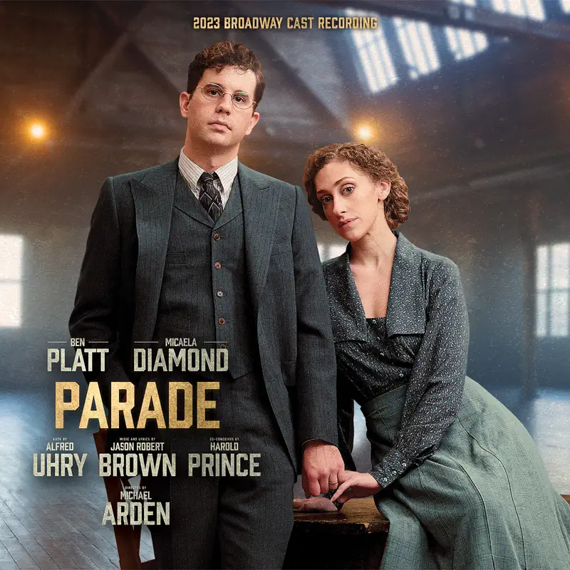 Ben Platt, Micaela Diamond & Jason Robert Brown - Parade (2023 Broadway Cast Recording) (2023) [iTunes Plus AAC M4A]-新房子