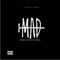 MAD (feat. Xtra, Skid Adams) - Kellydoesit lyrics