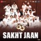 Sakht Jaan (From 