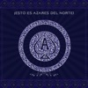 Esto es Azares Del Norte