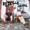 Pilskills - Vom Feinsten