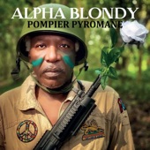 Alpha Blondy - Pompier pyromane