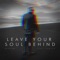 Leave Your Soul Behind (feat. Samtar) [Club Edit] artwork