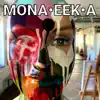 Mona Eeka - Single album lyrics, reviews, download