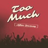 Too Much