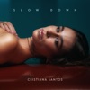 Slow Down - Single