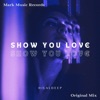 Show You Love - Single