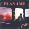 Plan 4 Me - F. Ali lyrics