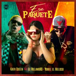 Ese Paquete (feat. El Villanord & Yomel El Meloso) Song Lyrics