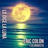 Lo Dice La Luna - Single