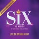 SIX - LIVE ON OPENING NIGHT cover art