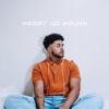 Merry Go Round - Single