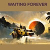 Waiting Forever