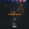 Need You - Single