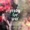 Ready For War - Neoni & UNSECRET lyrics
