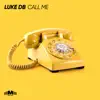 Stream & download Call Me - Single