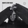 Habits (Stay High) - Single