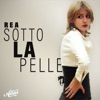 Rea - Sotto la pelle