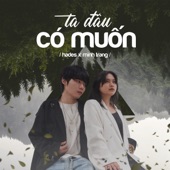 Ta Đâu Có Muốn (feat. Minh Trang) artwork