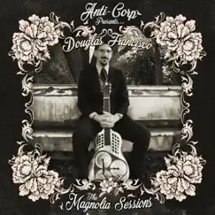 The Magnolia Sessions by Douglas Francisco album reviews, ratings, credits