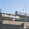 Turn Around (feat. Scribe Music) - Single album lyrics, reviews, download