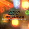 Open Your Mind (Tayo's Barrio Paraiso Mix) - Single album lyrics, reviews, download