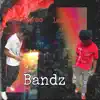 Bandz (Radio Edit) - Single album lyrics, reviews, download