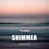 Shimmer (432Hz Version) - Single, 2021