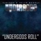 Undergods Roll - The Undergods lyrics