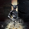 Ruthless Riddim