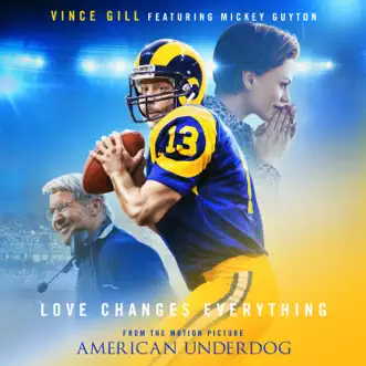 Love Changes Everything (feat. Mickey Guyton) [From The Motion Picture American Underdog] by Vince Gill song reviws