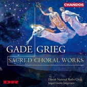 Grieg & Gade: Sacred Choral Works artwork