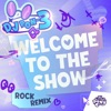 Welcome To The Show (Rock Remix) [DJ Pon-3's Version] - Single