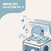 Animusic Box Collection, Vol. 2 - Relaxu