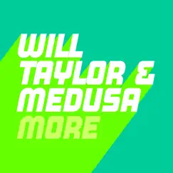 More - Single by Will Taylor (UK) & Medusa album reviews, ratings, credits