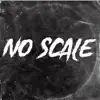 No Scale (feat. Twiz) - Single album lyrics, reviews, download
