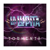 La Lupita - Tormenta