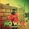 No War (feat. Mc Lilpin) - Greg Even lyrics